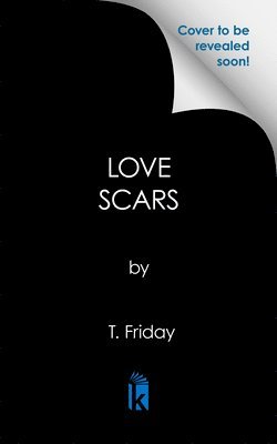 T. Friday - Love Scars, Häftad
