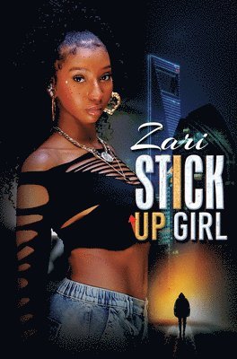 Stick-Up Girl
