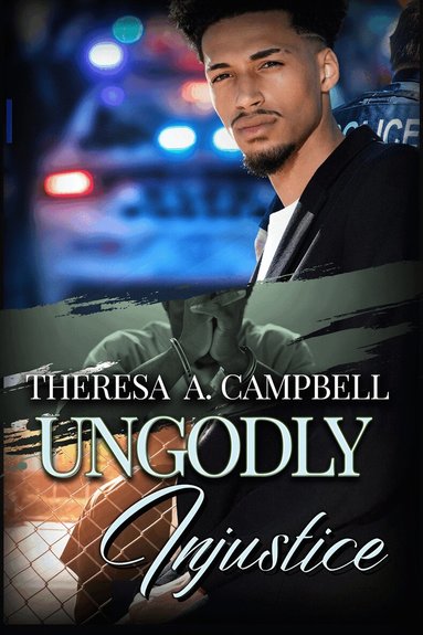 Theresa A. Campbell - Ungodly Injustice, Häftad