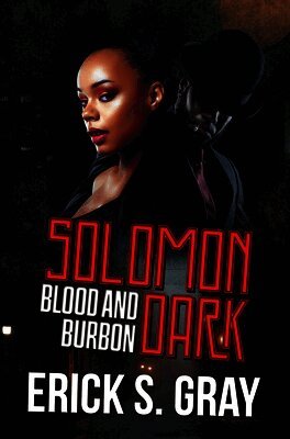 Solomon Dark (Blood & Bourbon)