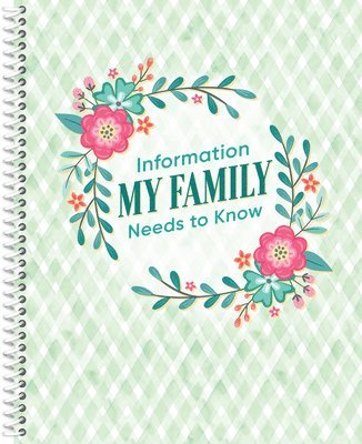 Information My Family Needs to Know Organizer 1