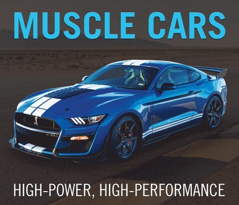 Muscle Cars: High-Power, High-Performance 1