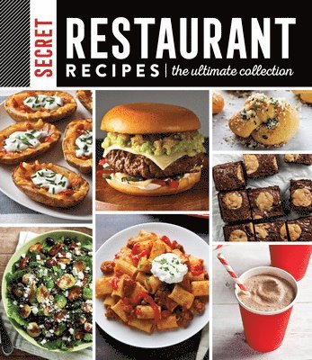 bokomslag Secret Restaurant Recipes: The Ultimate Collection (320 Pages): Volume 1