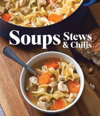 bokomslag Soups Stews & Chilis