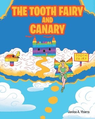 bokomslag The Tooth Fairy and Canary