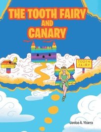 bokomslag The Tooth Fairy and Canary