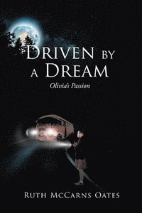bokomslag Driven by a Dream