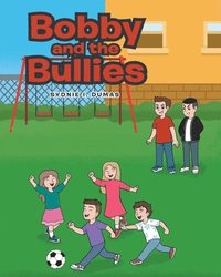 bokomslag Bobby and the Bullies