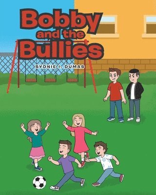 bokomslag Bobby and the Bullies