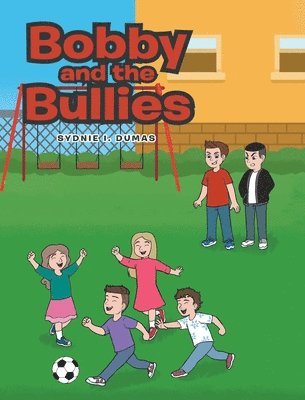 Bobby and the Bullies 1