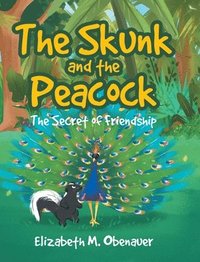 bokomslag Skunk and the Peacock