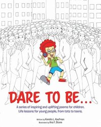 bokomslag Dare to Be...