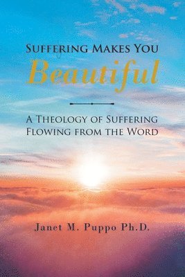 Suffering Makes You Beautiful 1