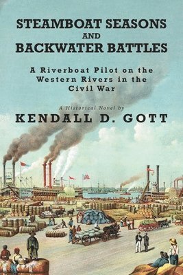 Steamboat Seasons and Backwater Battles 1