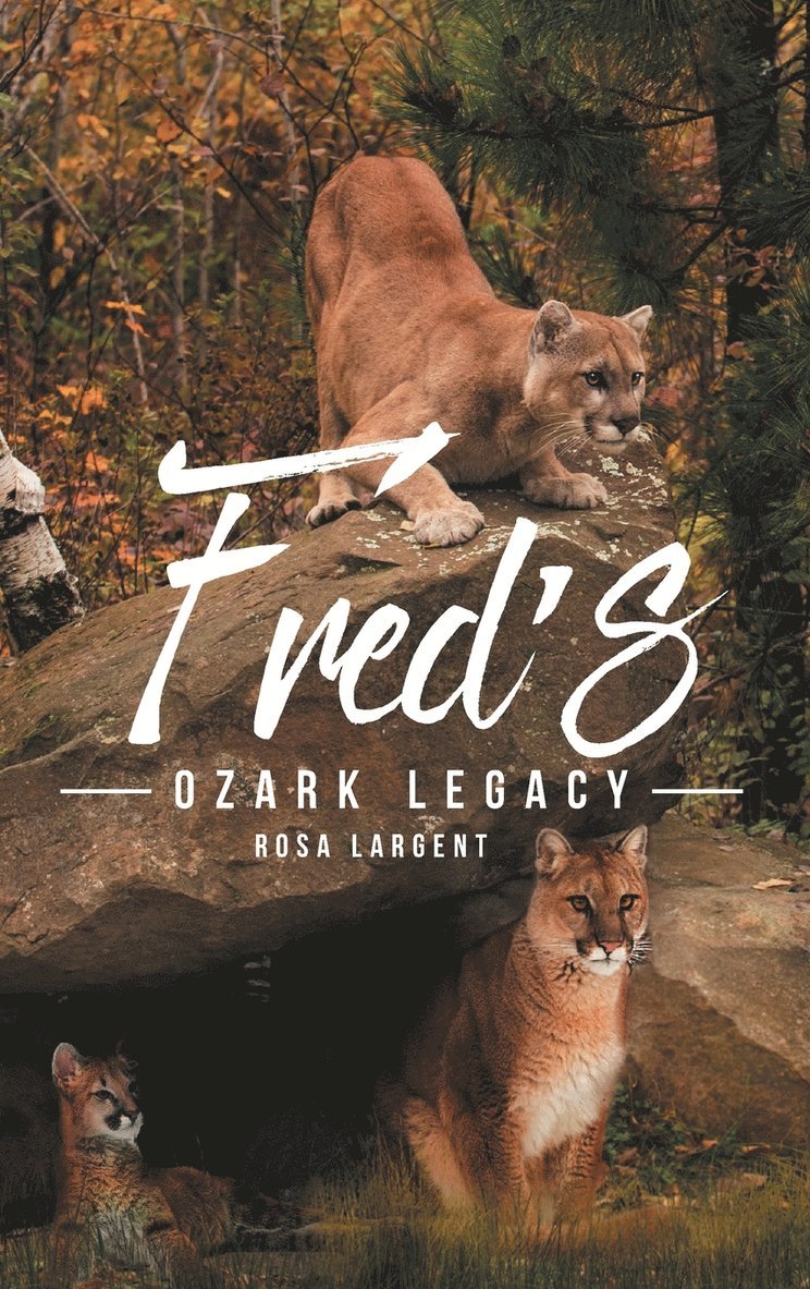 Fred's Ozark Legacy 1