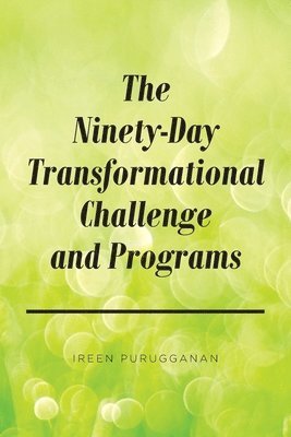 The Ninety-Day Transformational Challenge and Programs 1