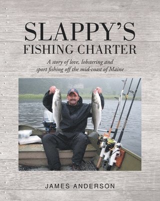 Slappy's Fishing Charter 1