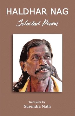 Haldhar Nag - Selected Poems of Haldhar Nag, Häftad. Tillgänglighet: Lägg i varukorg