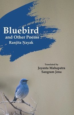 Bluebird and Other Poems 1