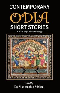 bokomslag Contemporary Odia Short Stories: A Black Eagle Books Anthology