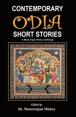 bokomslag Contemporary Odia Short Stories