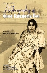 bokomslag Autobiography of Queen Ratnaprava Devi