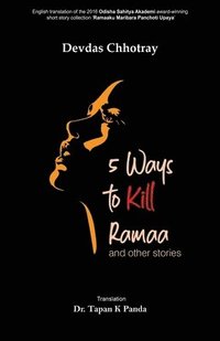 bokomslag 5 Ways to Kill Ramaa and Other Stories
