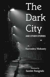 bokomslag The Dark City and Other Stories