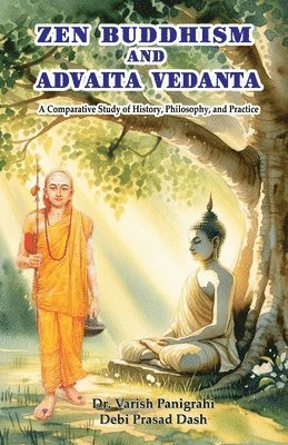 bokomslag Zen Buddhism and Advaita Vedanta