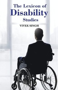 bokomslag Lexicon of Disability Studies