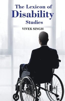 bokomslag Lexicon of Disability Studies
