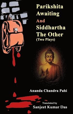 bokomslag Parikshita Awaiting and Siddhartha the Other