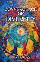 Arup Mitra - Convergence of Diversity, Häftad
