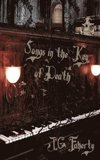 bokomslag Songs in the Key of Death