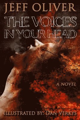 Jeff Oliver - Voices in Your Head, Häftad