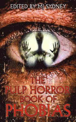 bokomslag Pulp Horror Book of Phobias