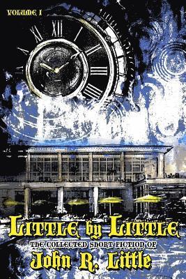 John R Little - Little by Little, Häftad