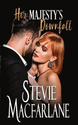 Stevie MacFarlane - Her Majesty's Downfall, Häftad