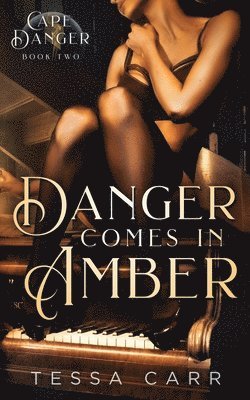 Danger Comes in Amber 1