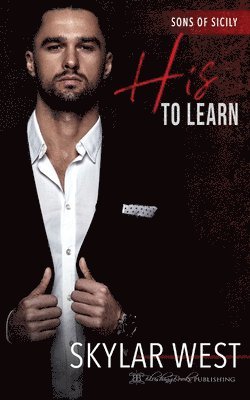 bokomslag His to Learn: Italian Mafia Romance