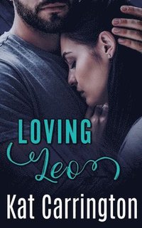 bokomslag Loving Leo (A Strong Mans Hand Book 5)