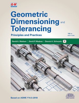 bokomslag Geometric Dimensioning and Tolerancing: Principles and Practices