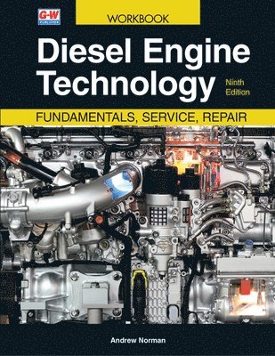 Andrew Norman - Diesel Engine Technology: Fundamentals, Service, Repair, Häftad