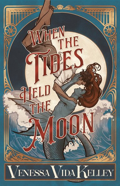 Venessa Vida Kelley - When the Tides Held the Moon, Inbunden