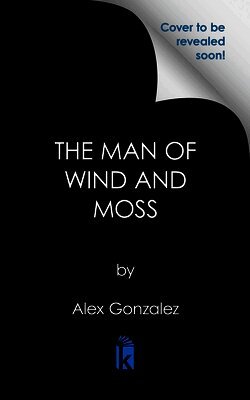 The Man of Wind and Moss