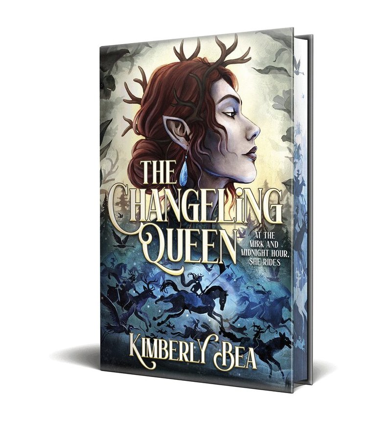 Kimberly Bea - Changeling Queen: Deluxe Limited Edition, Inbunden