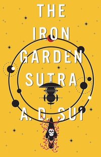 bokomslag The Iron Garden Sutra