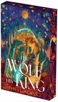 Finn Longman - The Wolf and His King: Deluxe Limited Edition, Häftad
