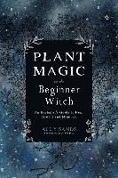 bokomslag Plant Magic For The Beginner Witch