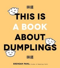 bokomslag This is Book About Dumplings
